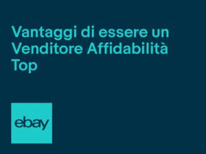 eBay.it – Guida ai Venditori Affidabilità Top